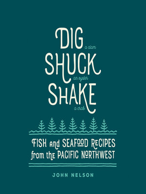 cover image of Dig, Shuck, Shake